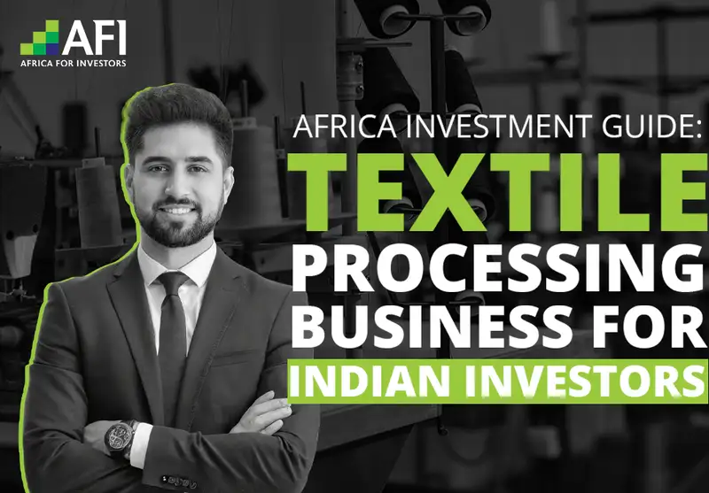 Africa Investment Guide: Textile Manufacturing Business For Indian Investors