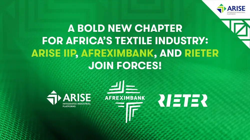 ARISE IIP, Afreximbank and Rieter Sign Framework Agreement for Africa Textile Renaissance Plan, Implementation & Financing Highlights, Africa For Investors, Arise IIP SEZs, 