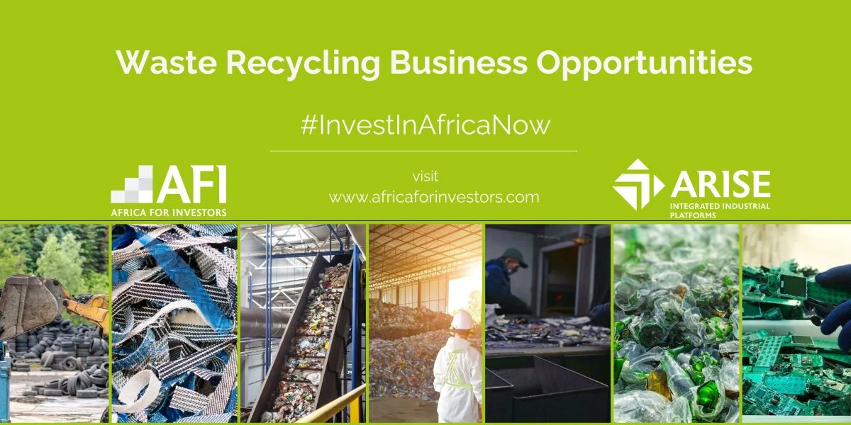 Waste Recycling Opportunities in Africa: Profit with Purpose, How Arise IIP supports waste management companies, Africa For Investors, Arise IIP SEZs.